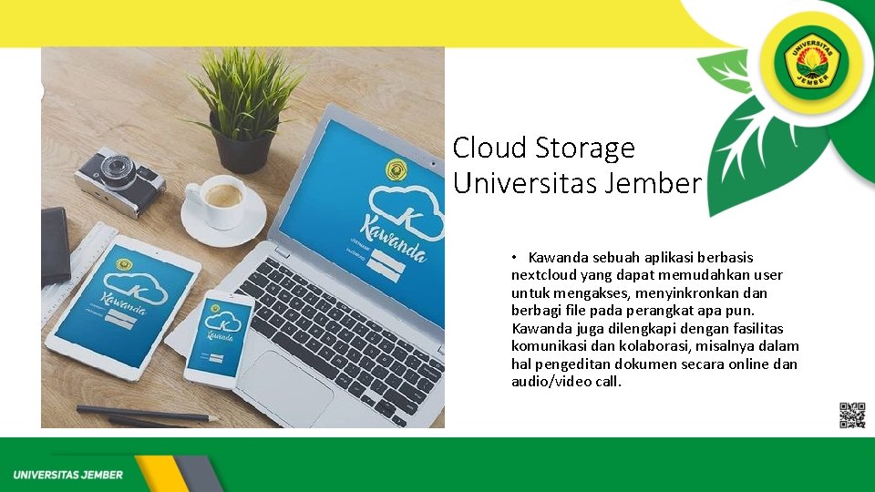 Cloud Storage Universitas Jember • Kawanda sebuah aplikasi berbasis nextcloud yang dapat memudahkan user