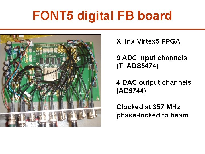FONT 5 digital FB board Xilinx Virtex 5 FPGA 9 ADC input channels (TI