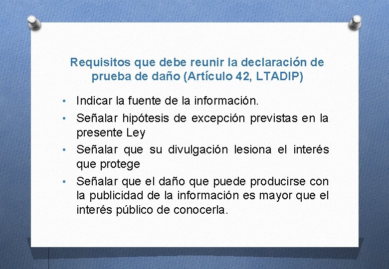 Requisitos que debe reunir la declaración de prueba de daño (Artículo 42, LTADIP) •