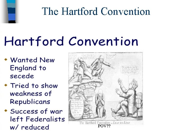 The Hartford Convention POV? ? 