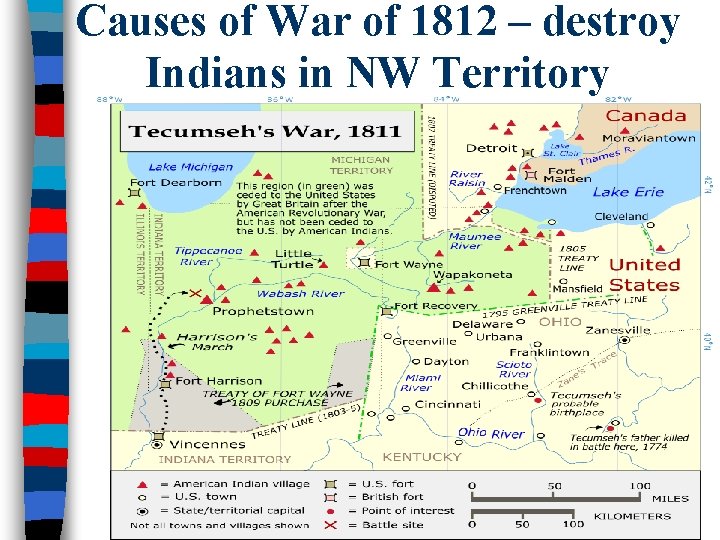 Causes of War of 1812 – destroy Indians in NW Territory 