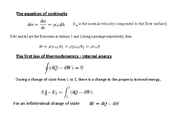 The equation of continuity (cn is the normal velocity component to the flow surface)