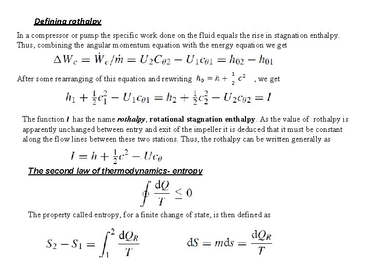 Defining rothalpy In a compressor or pump the specific work done on the fluid