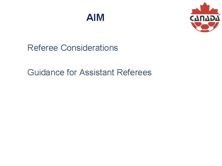 AIM Referee Considerations Guidance for Assistant Referees 