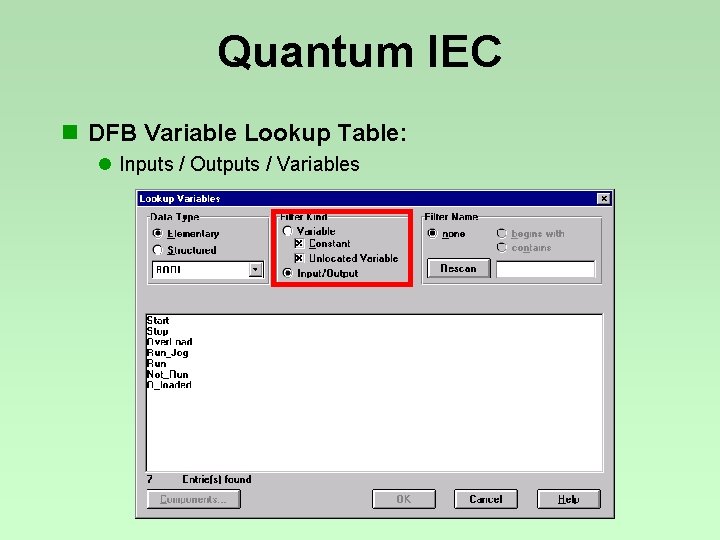 Quantum IEC n DFB Variable Lookup Table: l Inputs / Outputs / Variables Quantum IEC n DFB Variable Lookup Table: l Inputs / Outputs / Variables