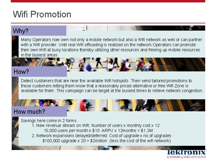 Wifi Promotion Why? Many Operators now own not only a mobile network but also