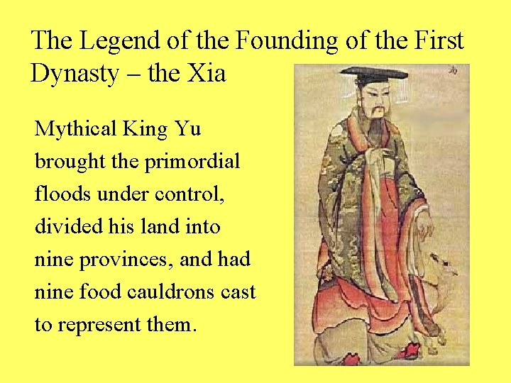 The Legend of the Founding of the First Dynasty – the Xia Mythical King