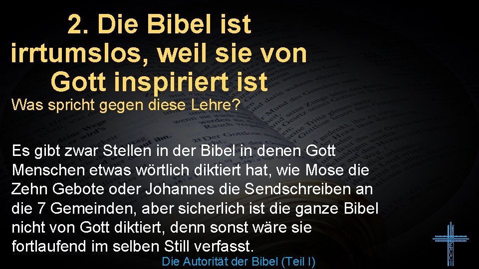 2. Die Bibel ist irrtumslos, weil sie von Gott inspiriert ist Was spricht gegen