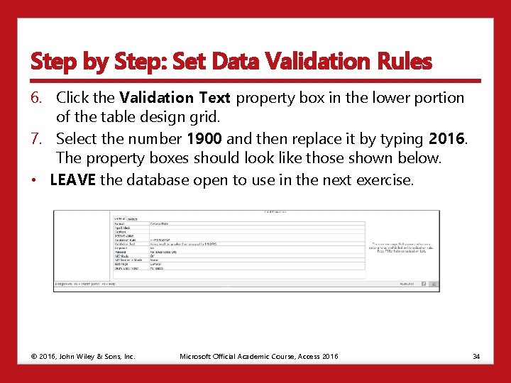 Step by Step: Set Data Validation Rules 6. Click the Validation Text property box