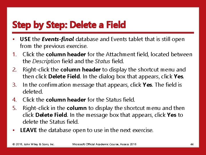 Step by Step: Delete a Field • USE the Events-final database and Events tablet
