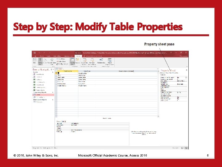 Step by Step: Modify Table Properties © 2016, John Wiley & Sons, Inc. Microsoft