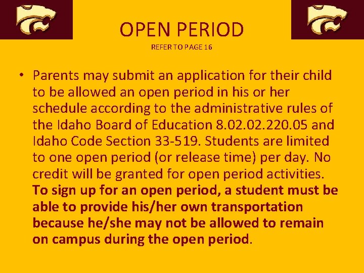 OPEN PERIOD REFER TO PAGE 16 • Parents may submit an application for their