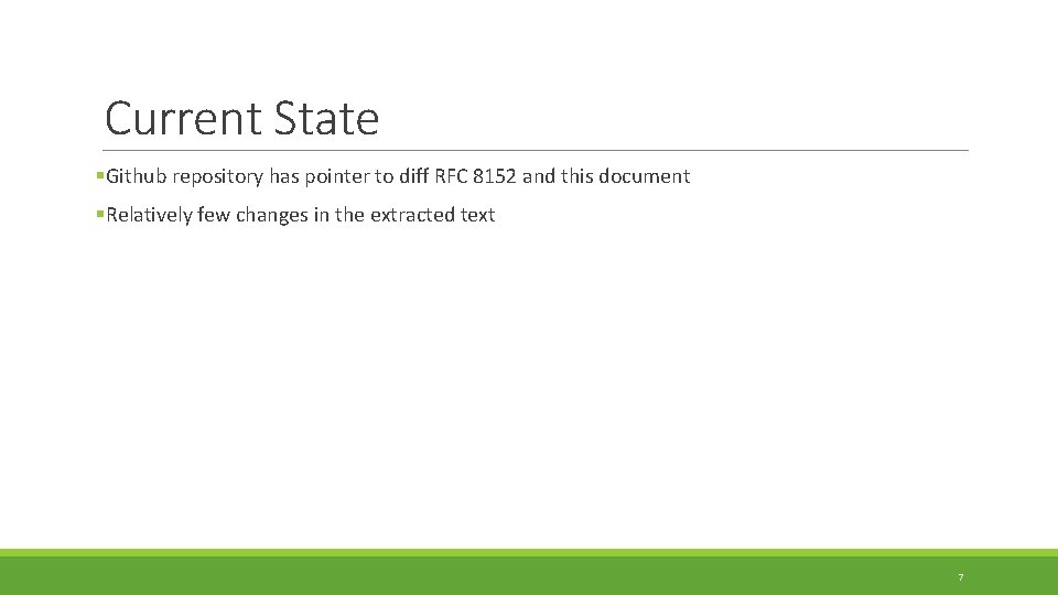 Current State §Github repository has pointer to diff RFC 8152 and this document §Relatively