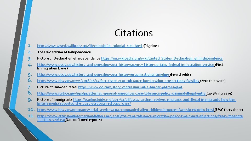 Citations 1. 2. 3. 4. http: //www. americaslibrary. gov/jb/colonial/jb_colonial_subj. html (Pilgrims) 5. 6. 7.