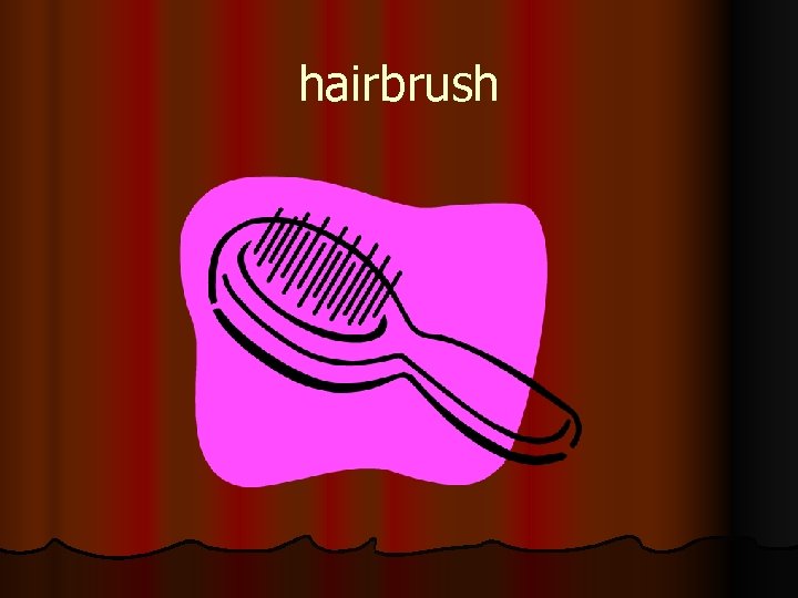 hairbrush 