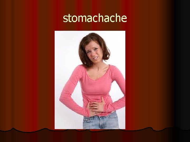 stomachache 