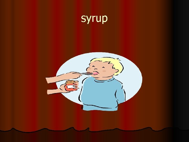 syrup 