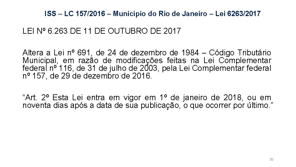ISS – LC 157/2016 – Município do Rio de Janeiro – Lei 6263/2017 LEI