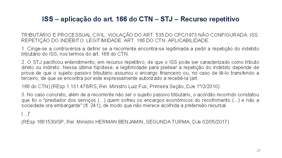 ISS – aplicação do art. 166 do CTN – STJ – Recurso repetitivo TRIBUTÁRIO