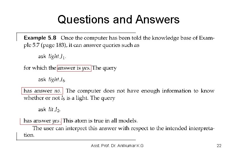 Questions and Answers Asst. Prof. Dr. Anilkumar K. G 22 Questions and Answers Asst. Prof. Dr. Anilkumar K. G 22