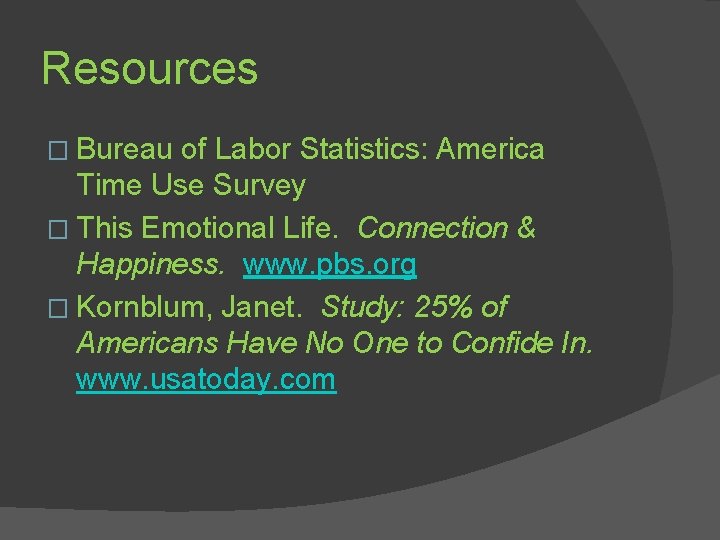 Resources � Bureau of Labor Statistics: America Time Use Survey � This Emotional Life.