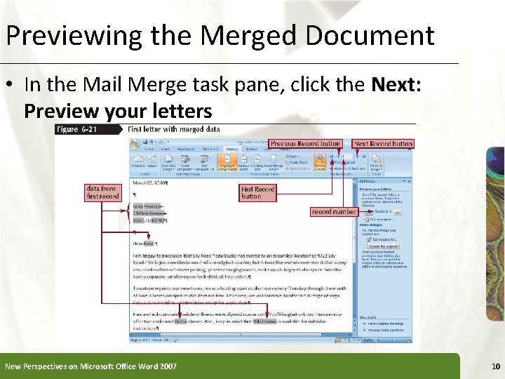 Previewing the Merged Document XP • In the Mail Merge task pane, click the