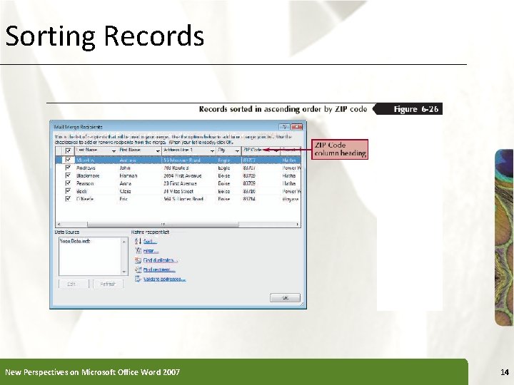 Sorting Records New Perspectives on Microsoft Office Word 2007 XP 14 