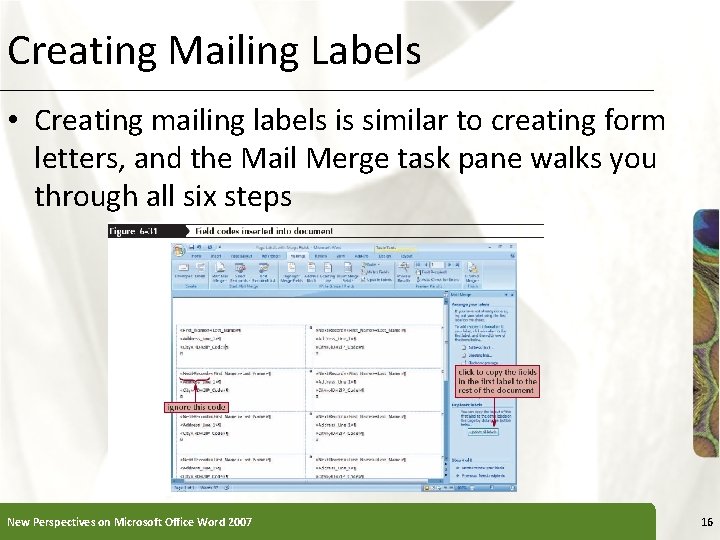 Creating Mailing Labels XP • Creating mailing labels is similar to creating form letters,