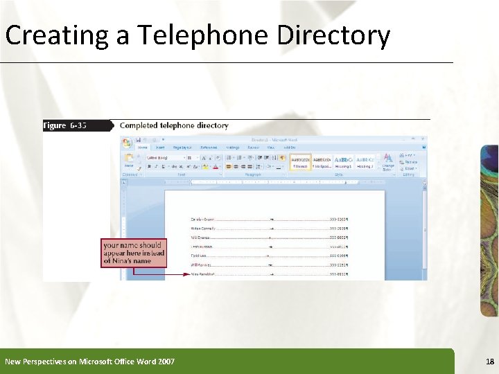 Creating a Telephone Directory New Perspectives on Microsoft Office Word 2007 XP 18 