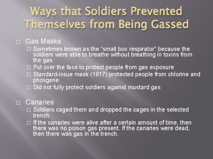 Ways that Soldiers Prevented Themselves from Being Gassed � Gas Masks Sometimes known as