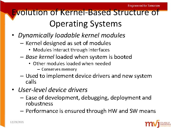 Evolution of Kernel-Based Structure of Operating Systems • Dynamically loadable kernel modules – Kernel Evolution of Kernel-Based Structure of Operating Systems • Dynamically loadable kernel modules – Kernel