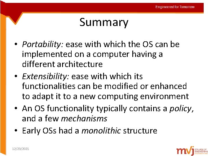 Summary • Portability: ease with which the OS can be implemented on a computer Summary • Portability: ease with which the OS can be implemented on a computer