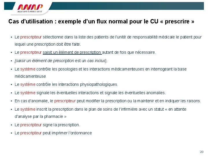 Cas d’utilisation : exemple d’un flux normal pour le CU « prescrire » •