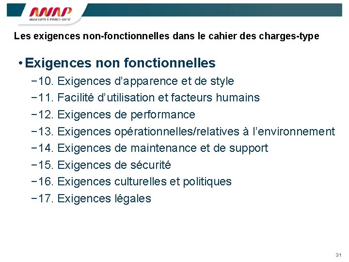 Les exigences non-fonctionnelles dans le cahier des charges-type • Exigences non fonctionnelles − 10.