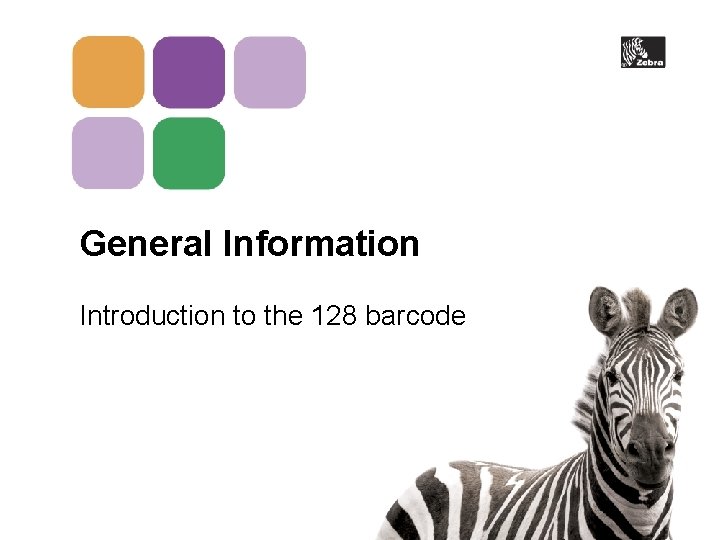 General Information Introduction to the 128 barcode 