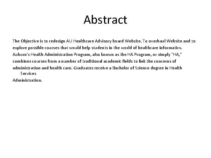 Abstract The Objective is to redesign AU Healthcare Advisory board Website. To overhaul Website