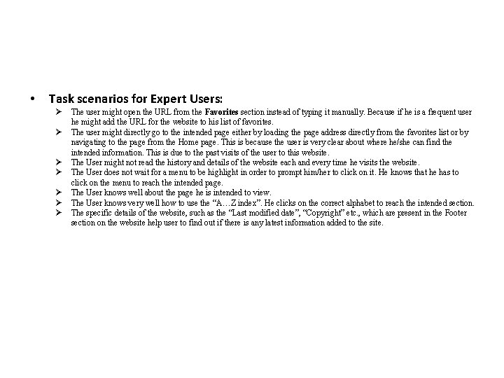  • Task scenarios for Expert Users: The user might open the URL from