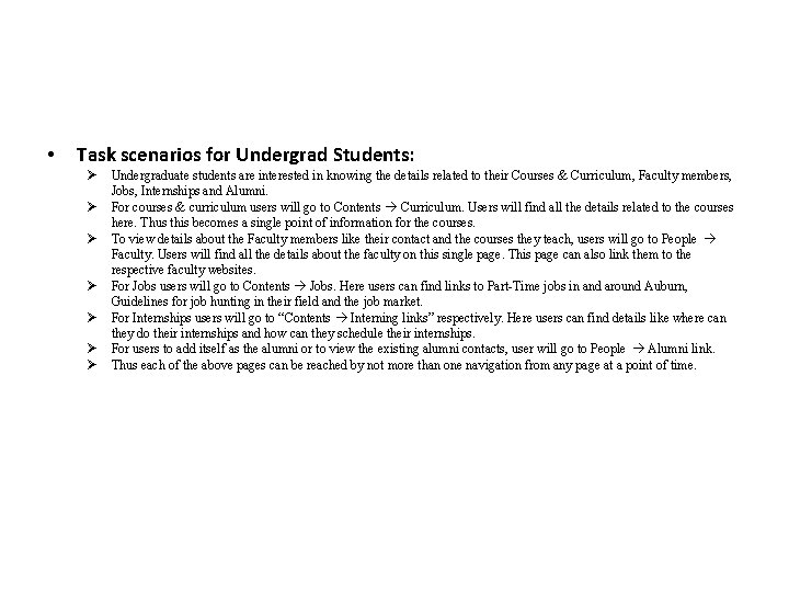  • Task scenarios for Undergrad Students: Undergraduate students are interested in knowing the