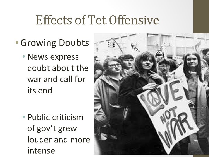 Effects of Tet Offensive • Growing Doubts • News express doubt about the war