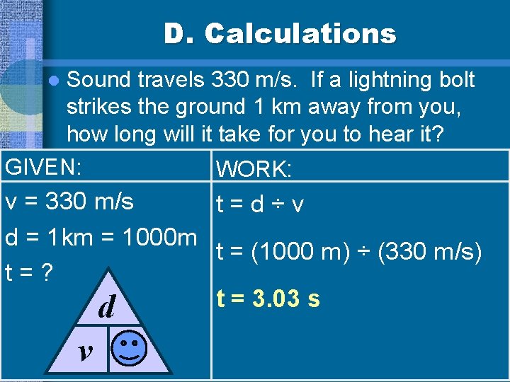 D. Calculations Sound travels 330 m/s. If a lightning bolt strikes the ground 1