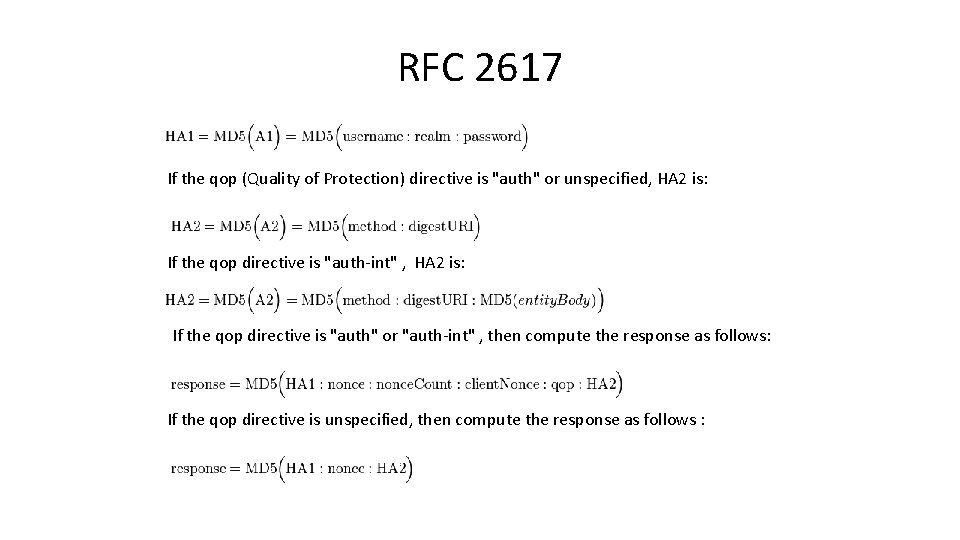 RFC 2617 If the qop (Quality of Protection) directive is "auth" or unspecified, HA
