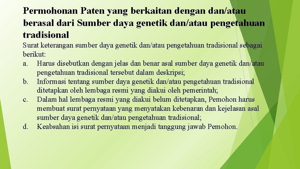 Permohonan Paten yang berkaitan dengan dan/atau berasal dari Sumber daya genetik dan/atau pengetahuan tradisional