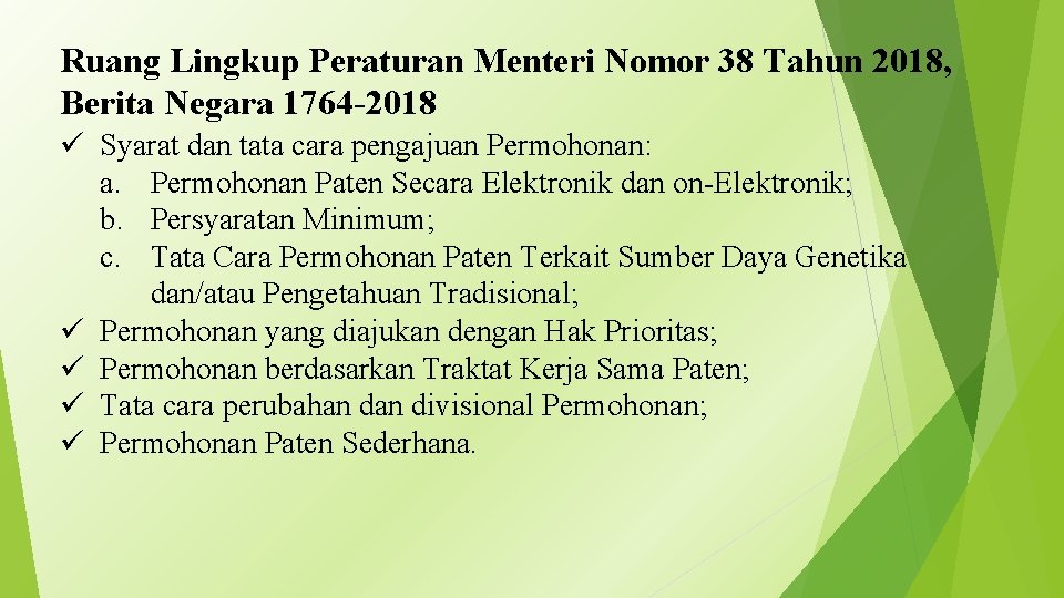 Ruang Lingkup Peraturan Menteri Nomor 38 Tahun 2018, Berita Negara 1764 -2018 ü Syarat