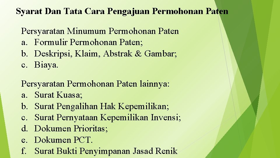 Syarat Dan Tata Cara Pengajuan Permohonan Paten Persyaratan Minumum Permohonan Paten a. Formulir Permohonan