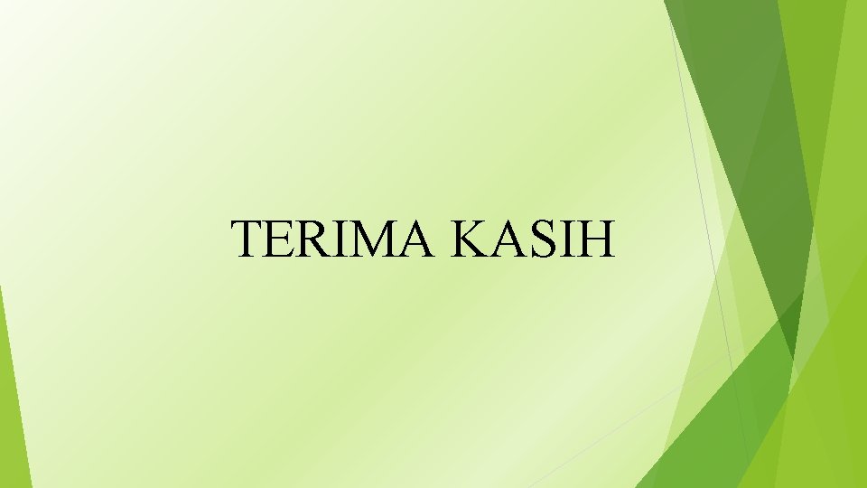 TERIMA KASIH 