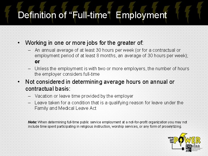 Definition of “Full-time” Employment • Working in one or more jobs for the greater