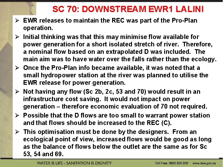 SC 70: DOWNSTREAM EWR 1 LALINI Ø EWR releases to maintain the REC was