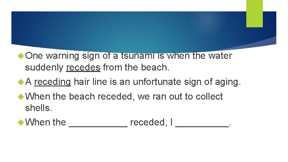  One warning sign of a tsunami is when the water suddenly recedes from