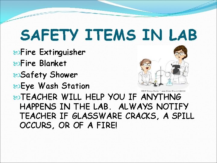 SAFETY ITEMS IN LAB Fire Extinguisher Fire Blanket Safety Shower Eye Wash Station TEACHER