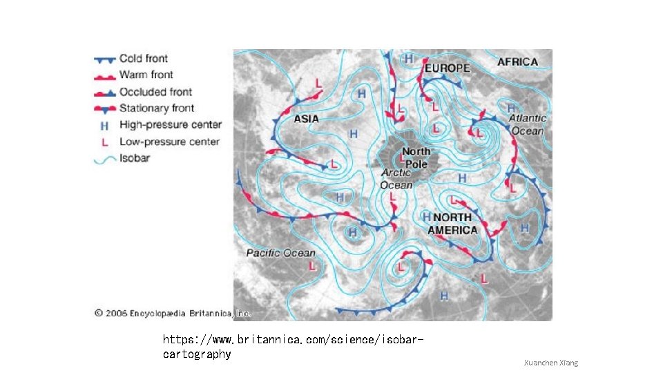 https: //www. britannica. com/science/isobarcartography Xuanchen Xiang 